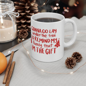I'm The Gift Christmas Mug