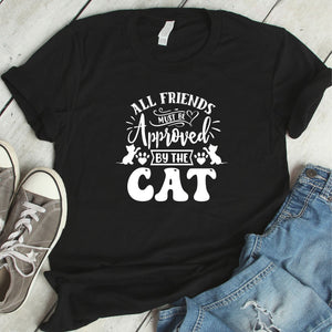 All Friends Must Be Approved By The Cat funny T-Shirt in the colour black.  Cat lovers are going crazy for this T-shirt! Makes the perfect gift for a birthday, special occasion, or the upcoming festive season.  Standard Fit T-Shirts, these are comparable to a unisex size. Quality Guaranteed. Super Soft and Comfortable . Material - T-shirt is made of cotton