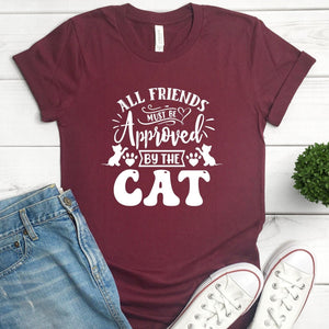 All Friends Must Be Approved By The Cat funny T-Shirt in the colour maroon.  Cat lovers are going crazy for this T-shirt! Makes the perfect gift for a birthday, special occasion, or the upcoming festive season.  Standard Fit T-Shirts, these are comparable to a unisex size. Quality Guaranteed. Super Soft and Comfortable . Material - T-shirt is made of cotton