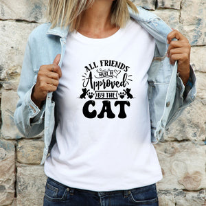 All Friends Must Be Approved By The Cat funny T-Shirt in the colour white with black text..  Cat lovers are going crazy for this T-shirt! Makes the perfect gift for a birthday, special occasion, or the upcoming festive season.  Standard Fit T-Shirts, these are comparable to a unisex size. Quality Guaranteed. Super Soft and Comfortable . Material - T-shirt is made of cotton.