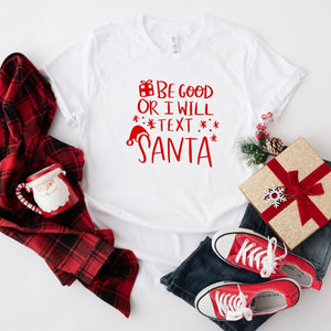 white christmas tshirt, be good or I will text santa festive t-shirt, Makes the perfect gift for the upcoming holiday season.  Standard Fit T-Shirts, these are comparable to a unisex size. Quality Guaranteed. Super Soft and Comfortable