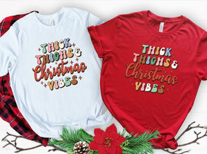 Thick thighs and christmas vibes t-shirt, stylish red and white xmas t-shirt for women, Makes the perfect gift for those who love Christmas. Beautiful quality and made of cotton, super soft material.